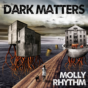 Molly Rhythm: Dark Matters