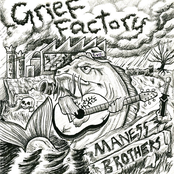 The Maness Brothers: Grief Factory