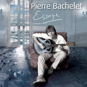 Essaye by Pierre Bachelet