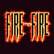 Fire With Fire