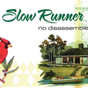 Slow Runner: No Disassemble