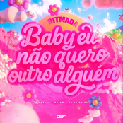 RITMADA BABY EU NÃO QUERO OUTRO ALGUÉM