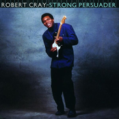 Robert Cray: Strong Persuader