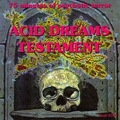 Acid Dreams Testament