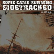 Sidetracked/Some Came Running E.P.