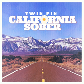 Twin Fin: California Sober