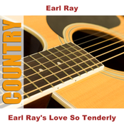 Earl Ray's Love So Tenderly