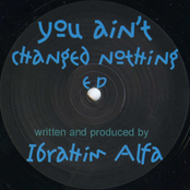You Ain't Changed Nothing E.P