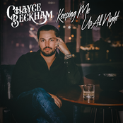 Chayce Beckham: Keeping Me Up All Night