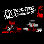 Fix Your Face Vol. 2 (Coachella '09)