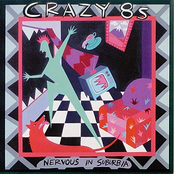 Crazy 8s: Nervous in Suburbia