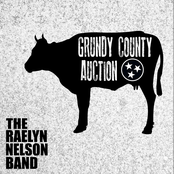 Raelyn Nelson Band: Sold (The Grundy County Auction Incident)