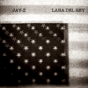 Jay-z Vs. Lana Del Rey