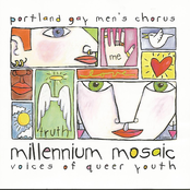 Portland Gay Men's Chorus: Millennium Mosaic: Voices of Queer Youth