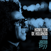 Hamilton de Holanda: Hamilton de Holanda Trio - Jacob 10ZZ