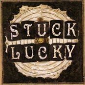 Stuck Lucky 2016
