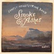 The Lonely Heartstring Band: Smoke & Ashes