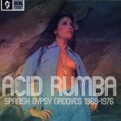 Acid Rumba: Spanish Gypsy Grooves 1969-1976