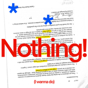 Nothing! (I wanna do)