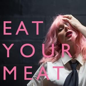 Eat Your Meat