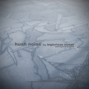 AAVV - Hush Noise - Inglorious Ocean compilation
