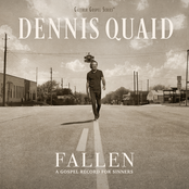 Dennis Quaid: Fallen: A Gospel Record For Sinners