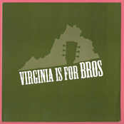 Virginia Is For Bros