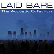 Laid Bare: The Acoustic Collection