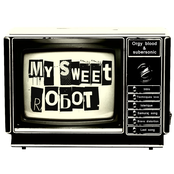 My Sweet Robot