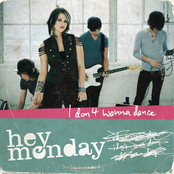 Hey Monday: I Don't Wanna Dance