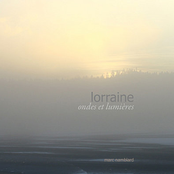 Lorraine, Ondes et Lumières