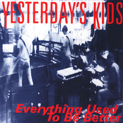Better Off Alone by Yesterday's Kids