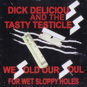 1000 Days Of Sorryness by Dick Delicious And The Tasty Testicles