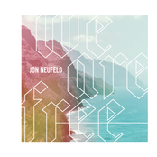 Jon Neufeld: We Are Free