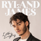 Ryland James: I Give Everything