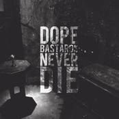 Dope bastards never die Mixtape