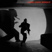 Dark Dark Bright