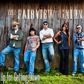 The Fairview Union: Up for Gettin' Down