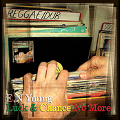 E.N Young: Luck & Chance No More