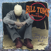 Bill Toms and Hard Rain: The West End Kid