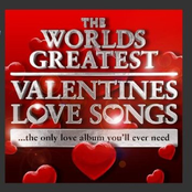 World's Greatest Valentines Day Love Songs - The Only Love Album You'll Ever Need (Deluxe Version)