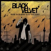 When Blindness Hits The Light by Black Velvet