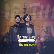 On The Run by If The Kids