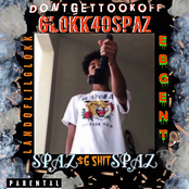Glokk40spaz: Dont Get Took Off