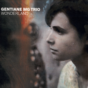 Gentiane MG Trio: Wonderland