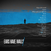 EARS HAVE WALLS