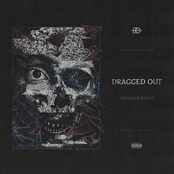 Dragged Out: Crooked Smile