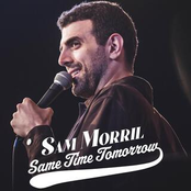 Sam Morril: Same Time Tomorrow
