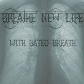 Breathe New Life: With Bated Breath