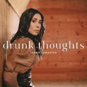 Jenna LaMaster: Drunk Thoughts